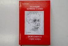 U srijedu promocija knjige “Akademik Edhem Čamo – Dokumenti i sjećanja” autora Esada Sarajlića