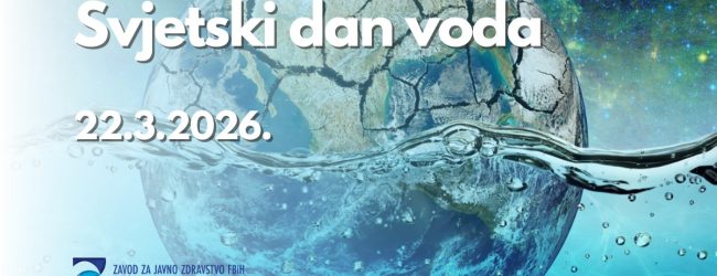 Svjetski dan voda 2026 fokusira se na sigurnu vodu i sanitaciju kao i na ljudska prava